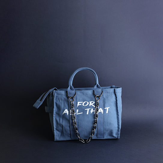 "For All That" Statement Tote Bag